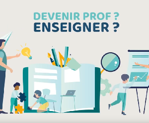 Devenir Prof ? Enseigner ?